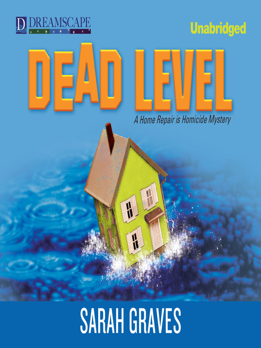 Title details for Dead Level by Sarah Graves - Available